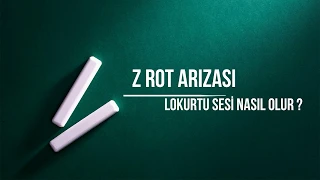 Z Rot Arızası, Lokurtu Sesi