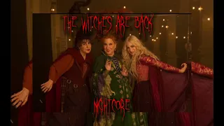 the witches are back- sped up/nightcore (from hocus pocus 2)