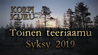 Toinen teeriaamu || Kuhinaa ja kukerrusta syksyn ensipakkasessa - KorpiKuru 2019