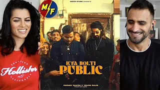 EMIWAY - KYA BOLTI PUBLIC ft.YOUNG GALIB (MYK BEATS) | OFFICIAL MUSIC VIDEO | EXPLICIT | REACTION!!