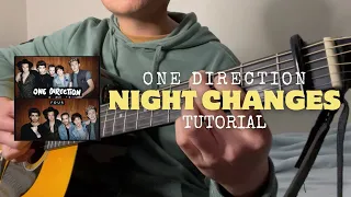 NIGHT CHANGES - ONE DIRECTION ||| Easy Guitar Tutorial (Capo in 1st Fret)