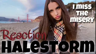 HALESTORM - reaction - I MISS THE MISERY (Ooh OOH)