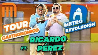 TOUR GASTRONÓMICO METRO REVOLUCIÓN FT RICARDO PÉREZ - Lalo Elizarrarás