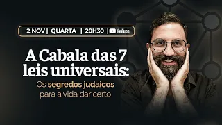 As 7 Leis Universais da Cabala - 02/11/22