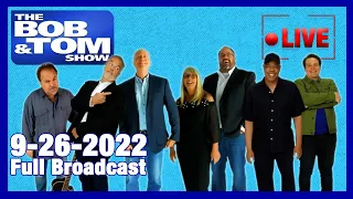 The Full BOB & TOM Show for September 26, 2022