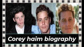 Corey haim biography