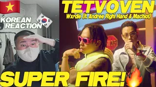 🇻🇳🇰🇷🔥Korean Hiphop Junkie react to Wxrdie - TETVOVEN (ft. Andree Right Hand & Machiot) (VN/ENG)