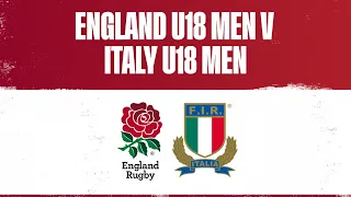 LIVE | England U18 Men v Italy U18 Men | Six Nations Festival