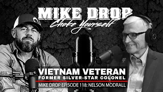 Vietnam Veteran Colonel Nelson Modrall | Mike Ritland Podcast Episode 118