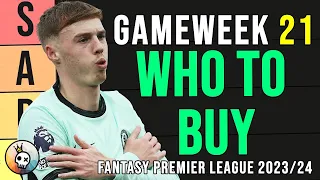 🔥 FPL GAMEWEEK 21 TRANSFER TARGETS| Who To Buy?!? | Fantasy Premier League 23/24 Tips 🔥