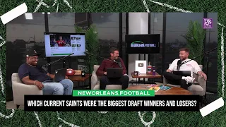 Which current Saints were the biggest draft winners and losers?