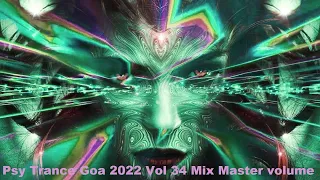 Psy Trance Goa 2022 Vol 34 Mix Master volume