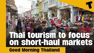 Thai tourism to focus on short-haul markets | GMT