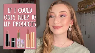 MY TOP 10 LIP PRODUCTS | if I could only keep 10...