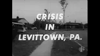 Crisis In Levittown, PA (1957) | Segregation and Racial Conflict in Suburbicon