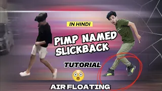 Pimp Named Slickback Viral Dance | He Is Floating ! | Ajay Poptron Tutorial