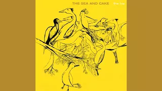 The Sea And Cake - The Biz (full album)