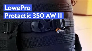 LowePro Protactic 350 AW II In Depth Review - Not for me...