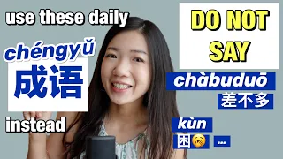 Upgrade your Chinese immediately by replacing daily vocabulary with 成语Chengyu (Chinese idiom)