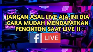 CARA MUDAH MENDAPATKAN PENONTON SAAT LIVE STREAMING FB GAMING