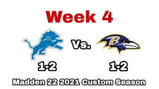 (1-2) Lions Vs. (1-2) Ravens | Week 4 | Madden 22 2021 Custom Season