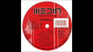 CAPELLA - U got 2 konw -(Entree: Original Mix) - (1992)