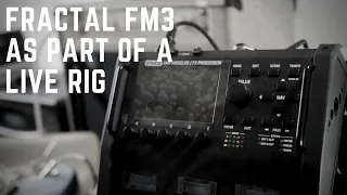 Fractal FM3 as part of a LIVE RIG for recording session