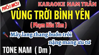 Karaoke Vùng Trời Bình Yên (Phối Mới) Tone Nam | Nam Trân