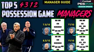 TOP 5 [4-3-1-2] POSSESSION GAME MANAGERS||BEST TIKI TAKA MANAGERS||PES 21