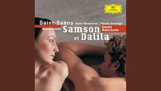 Saint-Saëns: Samson et Dalila, Op. 47, R. 288 / Act 2 - Se pourrait-il que sur son coeur