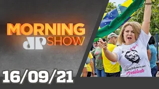 CPI CONVOCA EX DE BOLSONARO / TSE INVESTIGA ATOS DO DIA 7 - MORNING SHOW - 16/09/21