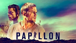 Papillon (2017) Full Movie Review | Charlie Hunnam, Rami Malek & Roland Møller | Review & Facts