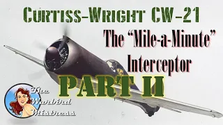 Curtiss Wright CW-21 Interceptor - Part Two: China Debut