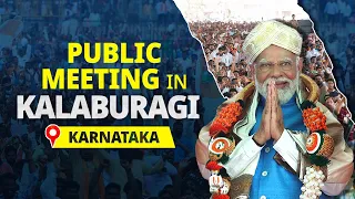 PM Modi Live | Public meeting in Kalaburagi, Karnataka | PM Modi's speech Live