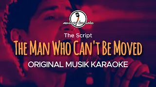 The Man Who Can't Be Moved - The Script || KARAOKE ORIGINAL