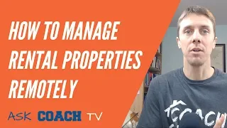 How to Manage Rental Properties Remotely