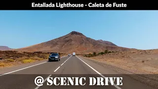 S01E06🚘Conduce desde el faro de Entallada a Caleta de Fuste Fuerteventura 4K Relajante en coche