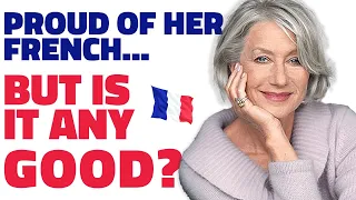 HELEN MIRREN SPEAKS FRENCH Eloquently. WHAT CAN WE LEARN? - Celebrities speaking French