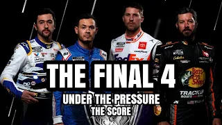 The Final 4 || Under the Pressure || The Score || NASCAR Music Video