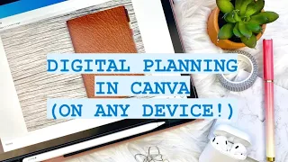 Digital Planning In Canva! // How to Digital Plan on Any Device or Desktop