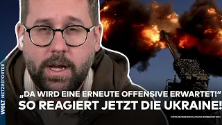 PUTINS KRIEG: "Da wird eine erneute Offensive der Russen erwartet!" So reagiert jetzt die Ukraine