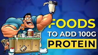 10 Best Foods to Easily Add 100g Protein Everyday