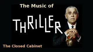 Thriller ~ The Closed Cabinet 1961 music by Morton Stevens