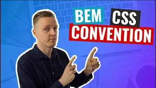 CSS Naming Conventions Best Practices - Bem Naming Convention