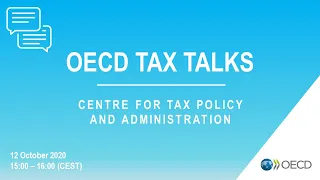 OECD Tax Talks #17 - Centre for Tax Policy and Administration