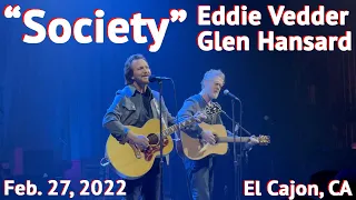 Eddie Vedder "Society" with Glen Hansard (Feb. 27, 2022) El Cajon, CA Opening song of the set