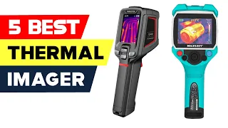 Top 5 Thermal Imaging Cameras Reviews of 2023