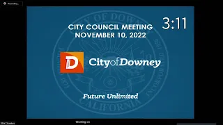 Downey City Council Meeting - 11/10/2022