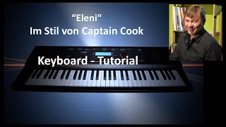 "Eleni" im Stil von Captain Cook - Keyboard Tutorial #83