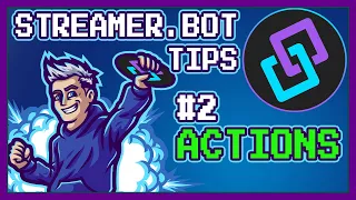 Let chat control your live streams within OBS! | Streamer.bot Tips #2 - Actions